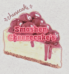 Die Smashen Cheescakes