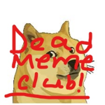 The dead meme club!