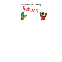 The Undead Coming Reborn