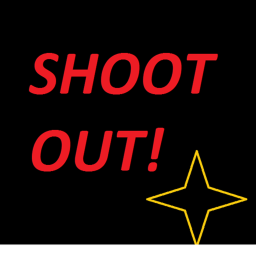 shoot out!