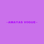 AMAYAS V0GUE <3
