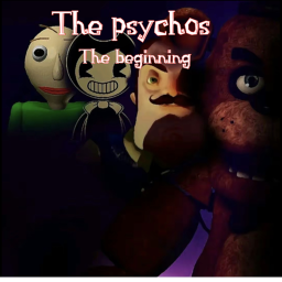 the psychos: The beginning