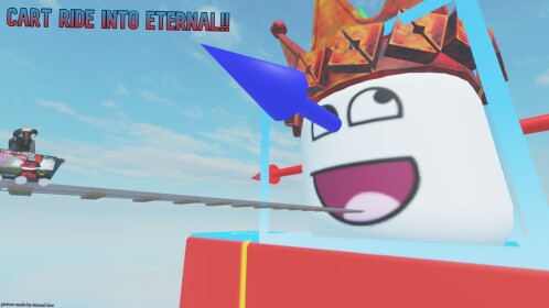 Cart Ride Into Eternal!