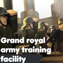 Grand Royal Army training facility (UPDATE)