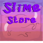 Slime Store