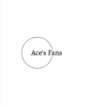 Ace’s fans