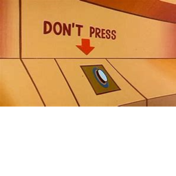 Don't press the button!