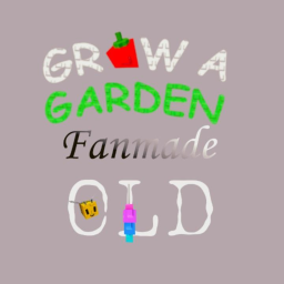 Grow a garden (FanMade) old