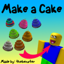 ★Make a Cake And Feed the Giant Noob★