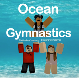 Ocean Gymnastics |  CLOSED DOWN ATM |
