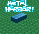 Metal Harbor!