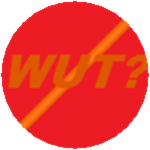 WUT?