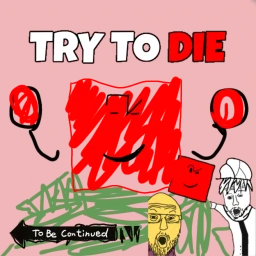 [🗿 APRIL FOOLS!] Try To Die Dco icon