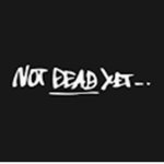 Not Dead Yet...