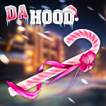 [🎅] Da Hood
