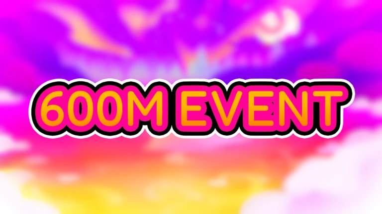 🥳 600M Event!