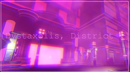 [ Dystaxolis, District 1 ]