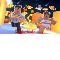 dontaytoxic obby 2