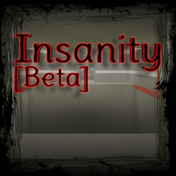 INSANITY {BETA}