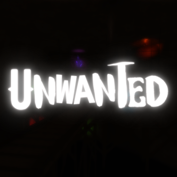 Unwanted