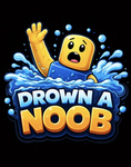Drown a noob