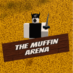 The Muffin Arena!