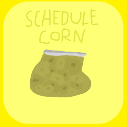 Schedule Corn (Testing)