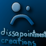 Disappointment Creations