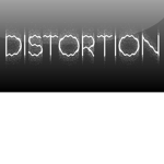 ~Distortion~