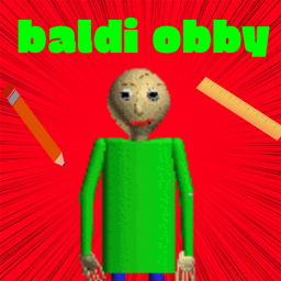Baldis Basics Obby