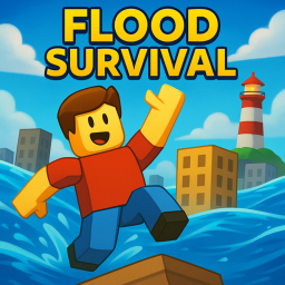 🌊Flood Survival!💥