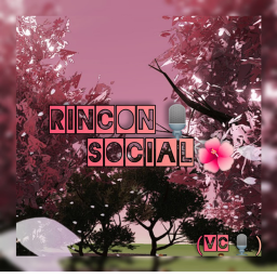🥀 Rincón Social (VC🎙)