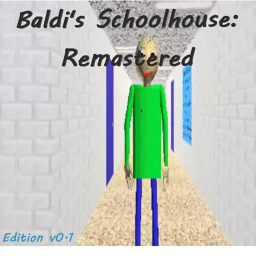 Baldi Schoolhouse: REMASTERED