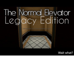 The normal elevator - Legacy Edition
