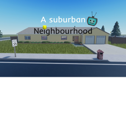 [MASSIVE UPDATE] A suburban neighborhood
