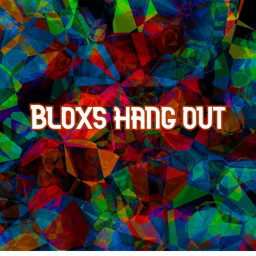Blox's Hangout