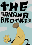 The Banana Broski's