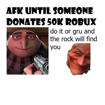 afk until someone donates 50k (FIXED)	