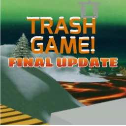 [FINAL UPDATE?] trash game! icon