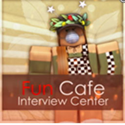 Fun Café | Interview Center