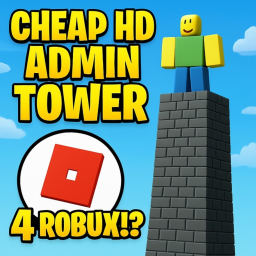 Cheap HD Admin Tower (4 robux!?)