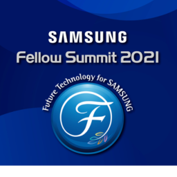 Samsung Fellow Summit 2021
