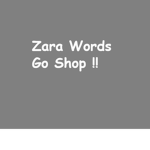 Zara Words !!