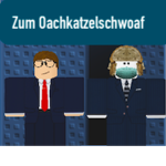 Zum Oachkatzelschwoaf