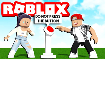 Do not press the Button!