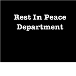 Rest In Peace Department