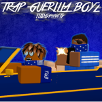 Trap Guerilla Boyz