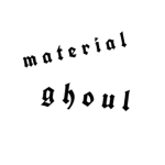 material ghoul