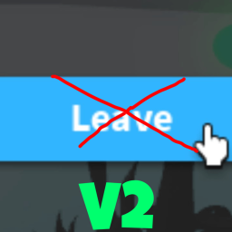 You Can't Leave This Game V2