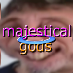 Majestical Gods